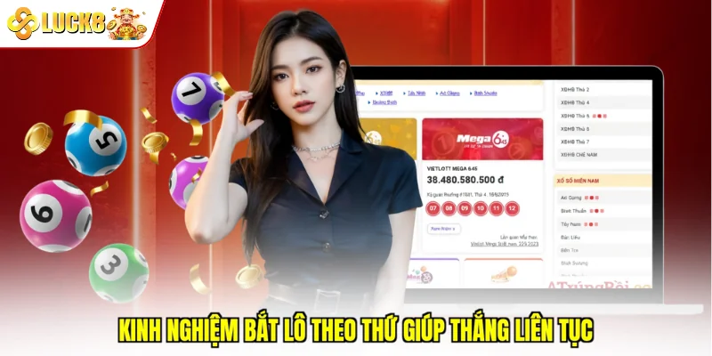 Kinh nghiệm bắt lô theo thứ giúp thắng liên tục